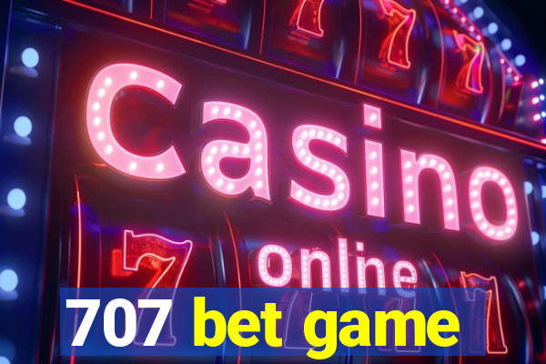 707 bet game